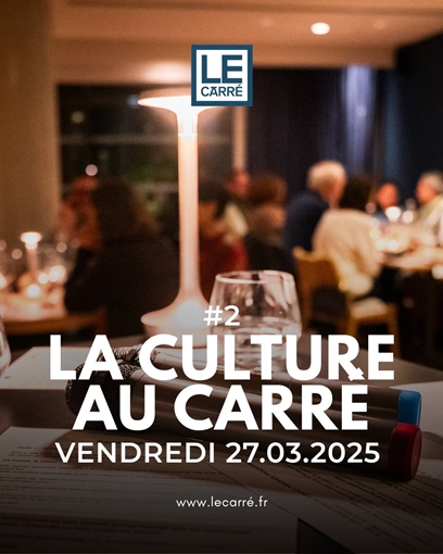 La Culture au Carré #2 // Vendredi 27 mars 2026
