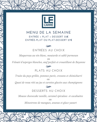 Menu déjeuner de la semaine - Restaurant Le Carré