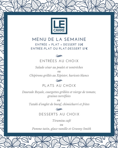 Menu déjeuner de la semaine - Restaurant Le Carré