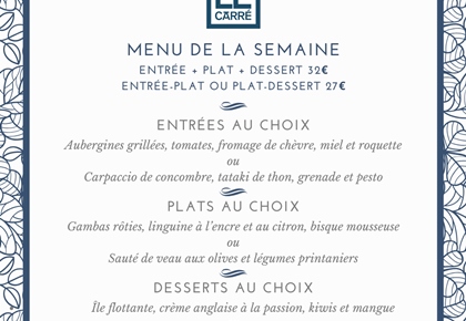 Menu de la semaine au restaurant Le Carré